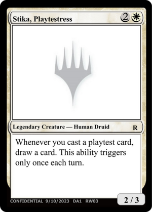 Stika, Playtestress