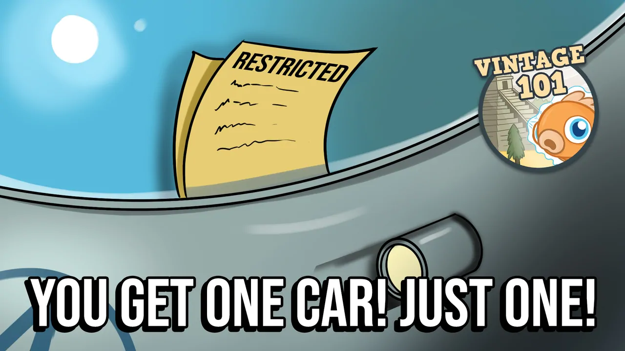 Vintage 101: You Get One Car! Just One!