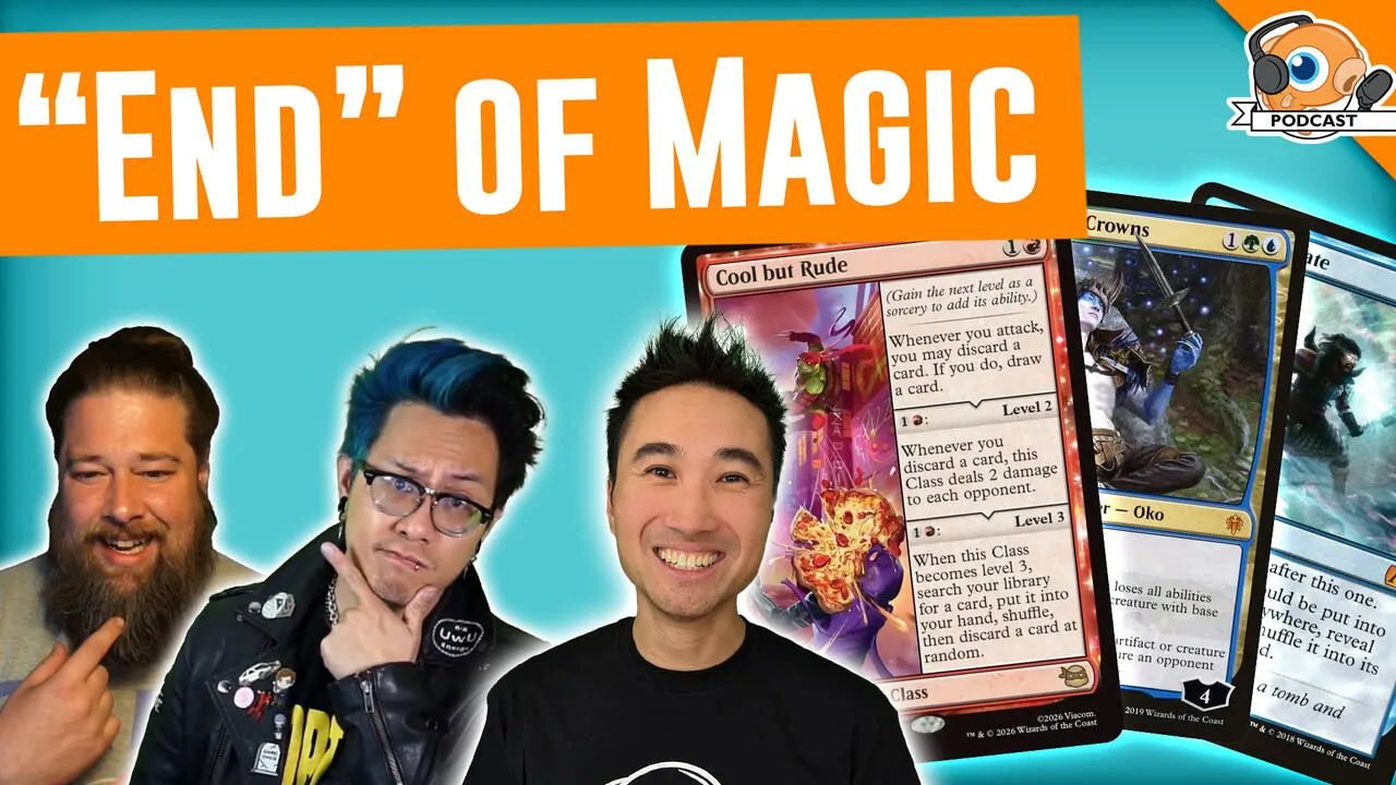 Podcast 580: "...Will Kill Magic" Tier List