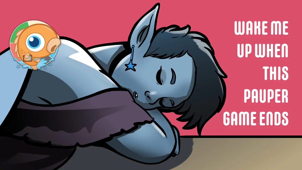 The Power of Pauper: Wake Me Up When This Pauper Game Ends