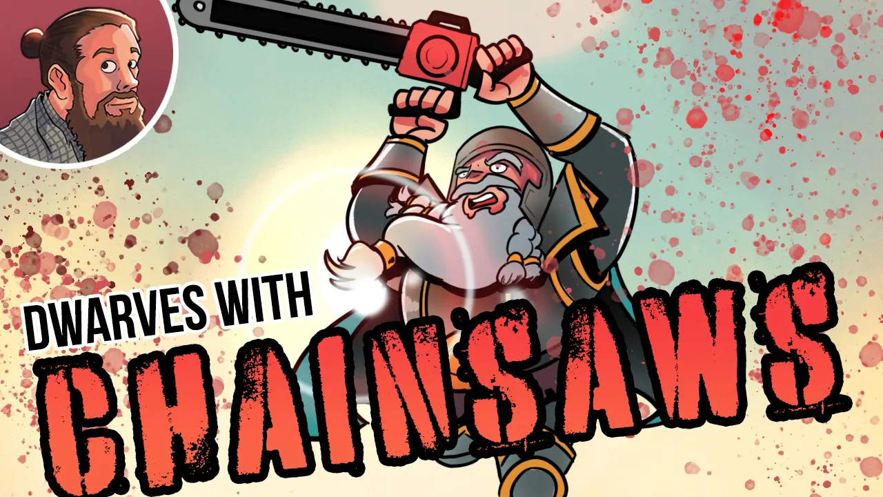 Much Abrew: Dwarves with Chainsaws (The Hobbit Standard)
