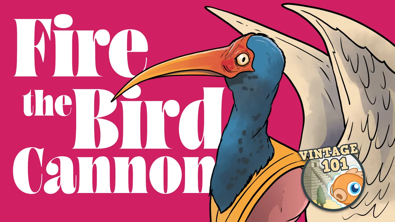 Vintage 101: Fire the Bird Cannon!