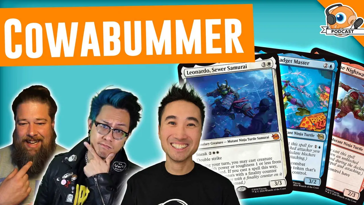 Podcast 577: Cowa-Bummer: Players Skip TMNT Prerelease