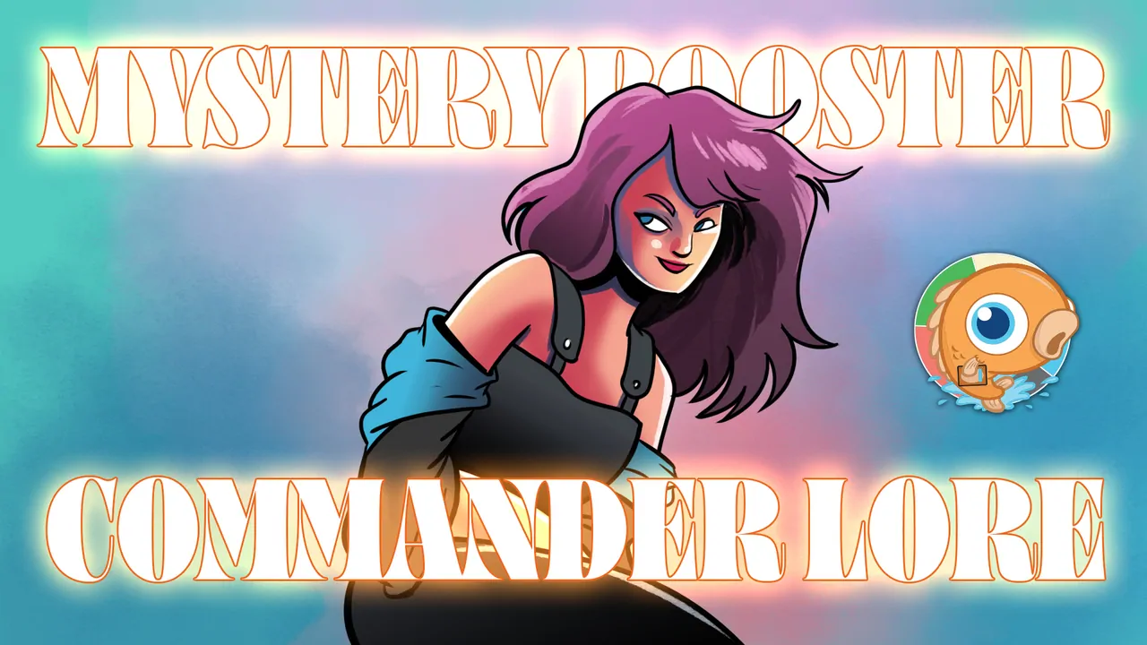 Mystery Commander Lore!